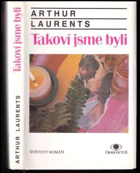 Arthur Laurents: Takoví jsme byli