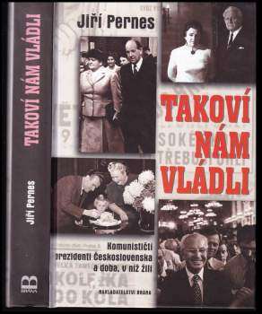 Takoví nám vládli