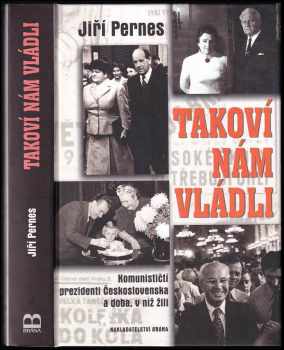 Takoví nám vládli