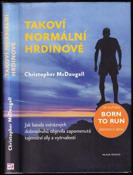 Christopher McDougall: Takoví normální hrdinové