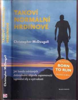 Christopher McDougall: Takoví normální hrdinové