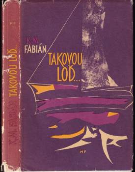 Karel Fabián: Takovou loď