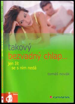Takový bezvadný chlap-- jen žít se s ním nedá