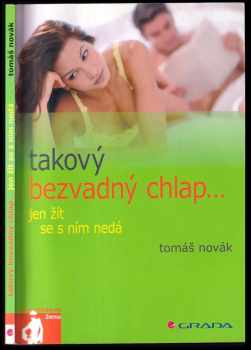 Takový bezvadný chlap-- jen žít se s ním nedá