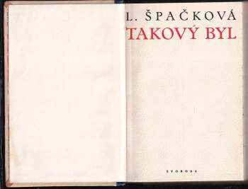 Lída Špačková-Ehrlichová: Takový byl