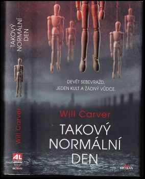 Will Carver: Takový normální den