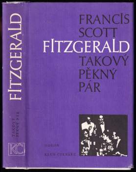 Francis Scott Fitzgerald: Takový pěkný pár a jiné povídky