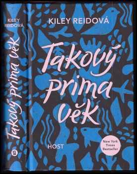 Kiley Reid: Takový prima věk