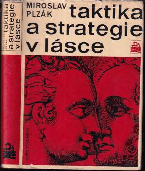 Miroslav Plzák: Taktika a strategie v lásce