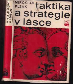 Taktika a strategie v lásce - Miroslav Plzák (1970, Mladá fronta) - ID: 541453