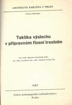 Taktika výslechu obviněného a svědka v přípravném řízení