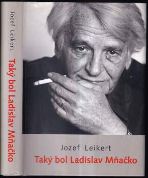 Taký bol Ladislav Mňačko