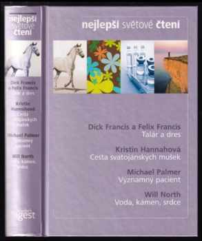 Dick Francis: Nejlepší světové čtení : Talár a dres + Cesta svatojánských mušek + Významný pacient + Voda, kámen, srdce