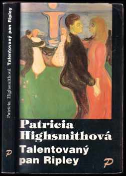 Patricia Highsmith: Talentovaný pan Ripley