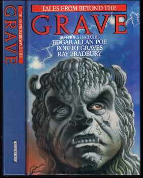 Tales from beyond the Grave