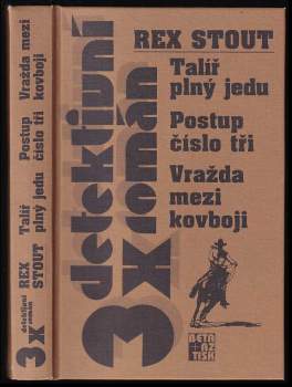 Talíř plný jedu ; Postup číslo tři ; Vražda mezi kovboji