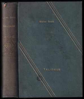 Talisman : román z válek křižáckých - Walter Scott (1926, Jos. R. Vilímek) - ID: 744548