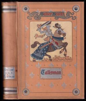 Talisman : román z válek křižáckých - Walter Scott (1926, Jos. R. Vilímek) - ID: 776225