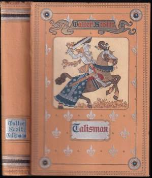 Talisman : román z válek křižáckých - Walter Scott (1926, Jos. R. Vilímek) - ID: 801257