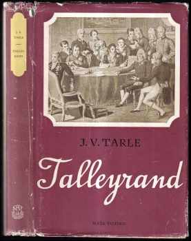 Jevgenij Viktorovič Tarle: Talleyrand