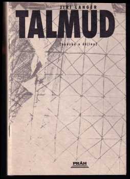 Jiří Langer: Talmud : [ukázky a dějiny]