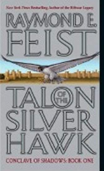 Talon of the Silver Hawk : Conclave of Shadows: Book One