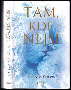 Lenka Sadílková: Tam, kde nejsi