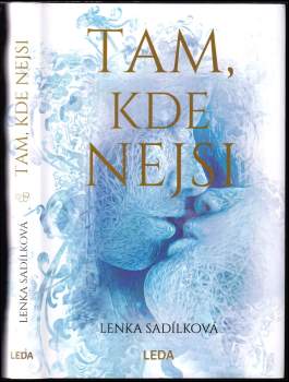 Lenka Sadílková: Tam, kde nejsi