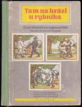 Tam na hrázi u rybníka