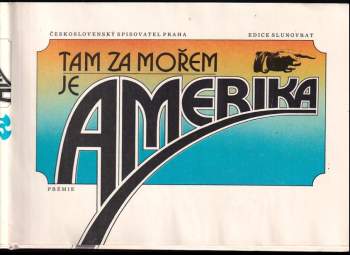 Oldřich Kašpar: Tam za mořem je Amerika