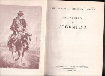Miroslav Zikmund: Tam za řekou je Argentina