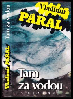 Vladimír Páral: Tam za vodou