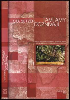 Tamtamy doznívají : dvacet let českého lesníka v rovníkové Africe