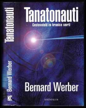 Bernard Werber: Tanatonauti