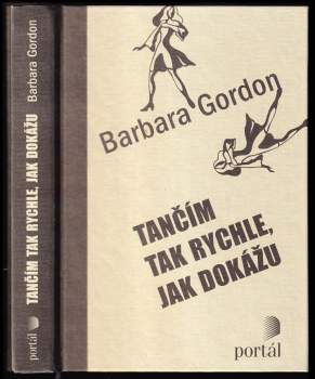 Barbara Gordon: Tančím tak rychle, jak dokážu