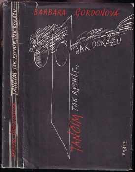 Tančím tak rychle, jak dokážu - Barbara Gordon (1985, Práce) - ID: 635002