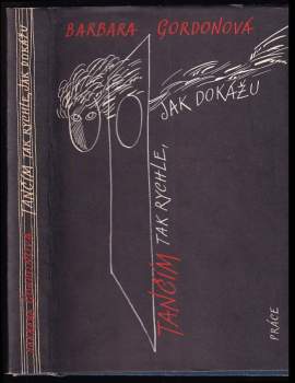 Tančím tak rychle, jak dokážu - Barbara Gordon (1985, Práce) - ID: 771877