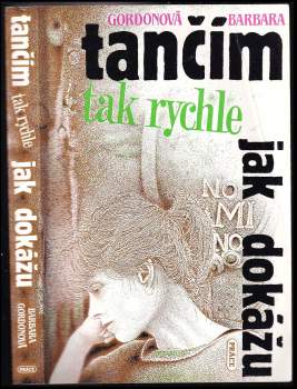 Tančím tak rychle, jak dokážu