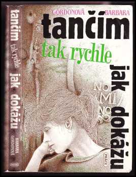 Tančím tak rychle, jak dokážu