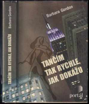 Barbara Gordon: Tančím tak rychle, jak dokážu