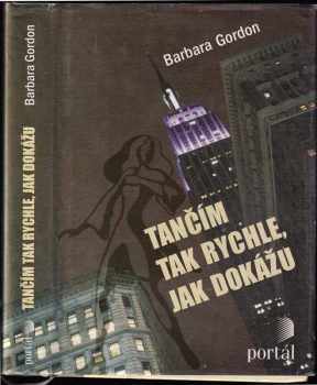 Tančím tak rychle, jak dokážu