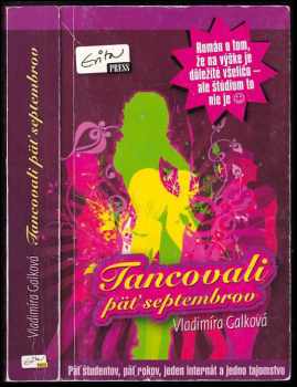 Vladimíra Galková: Tancovali päť septembrov