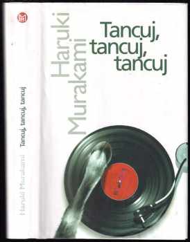 Haruki Murakami: Tancuj, tancuj, tancuj