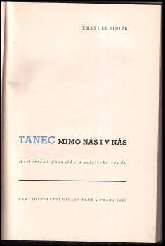 Emanuel Siblík: Tanec mimo nás i v nás