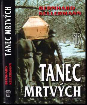 Tanec mrtvých - Bernhard Kellermann (2008, Naše vojsko) - ID: 364446