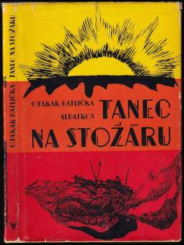 Otakar Batlička: Tanec na stožáru