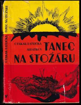 Otakar Batlička: Tanec na stožáru