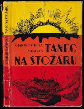 Otakar Batlička: Tanec na stožáru