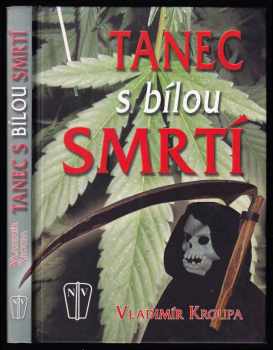 Vladimír Kroupa: Tanec s bílou smrtí