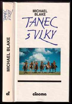 Michael Blake: Tanec s vlky